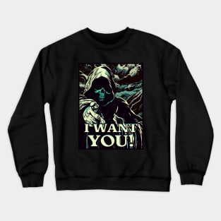 I Want You Crewneck Sweatshirt